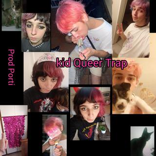 Kid Queer Trap