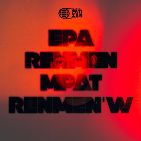 Epa Renmen Mpat Renmen'w | Boomplay Music