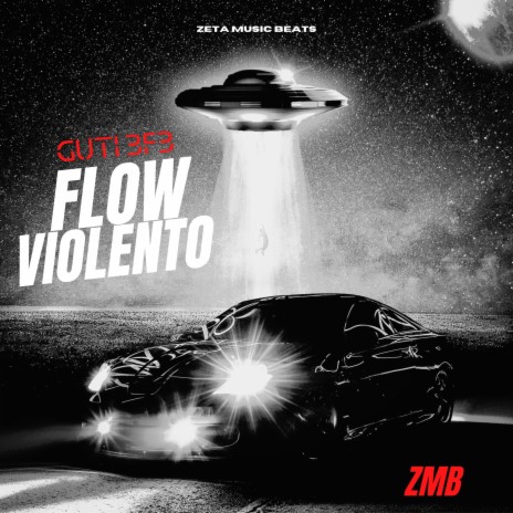 Flow Violento ft. Guti 3f3 | Boomplay Music