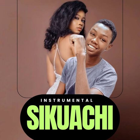 Sikuachi Instrumental | Boomplay Music