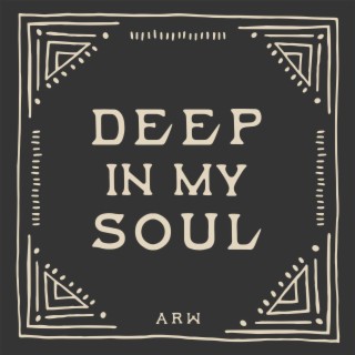Deep In My Soul ft. Clint Hudson lyrics | Boomplay Music