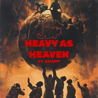 Heavy As Heaven