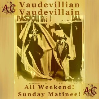 Vaudevillian Vaudevillain