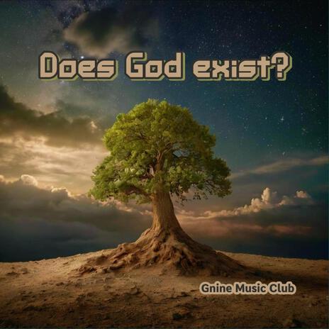 Does God Exist?