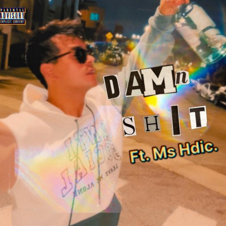 Damn Shit ft. Ms HDIC | Boomplay Music