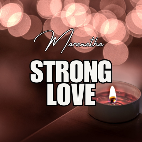 Strong Love | Boomplay Music