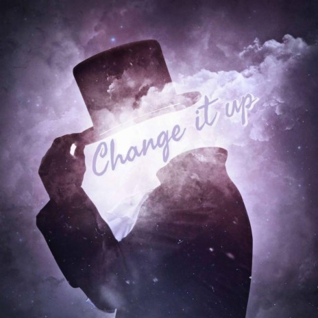 Change It Up | Boomplay Music