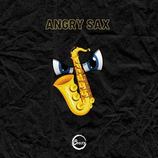 Angry Sax