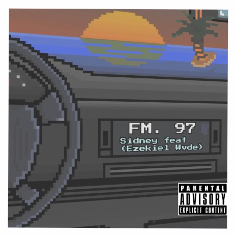 FM.97 ft. Ezekiel Wvde | Boomplay Music