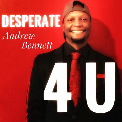 Desperate 4 U | Boomplay Music