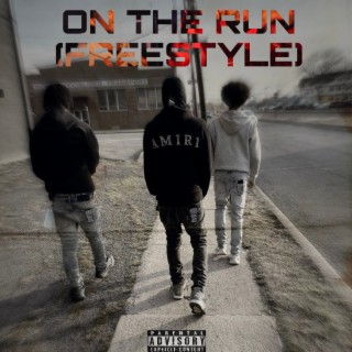 On The Run (Freestyle)