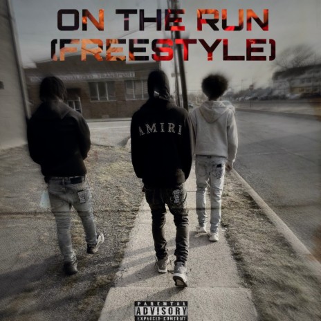 On The Run (Freestyle) | Boomplay Music