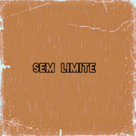 Sem limite ft. GsNoBeat | Boomplay Music