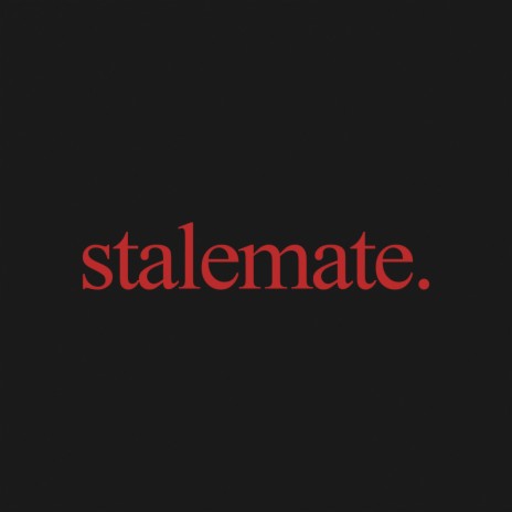 Stalemate | Boomplay Music