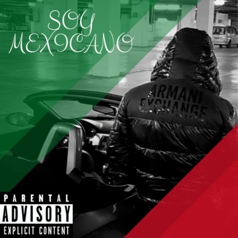 Soy Mexicano | Boomplay Music