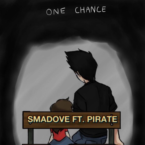 One Chance ft. Smadove | Boomplay Music