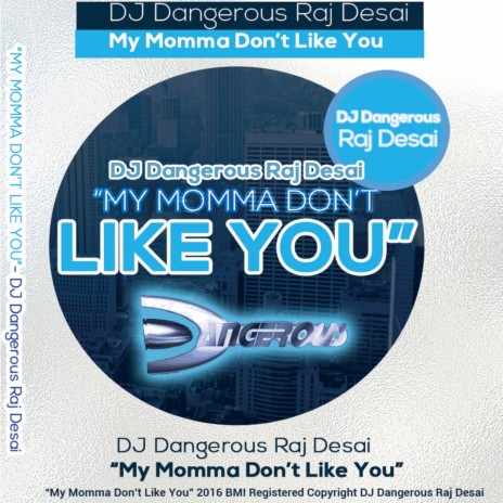 My Momma Don't Like You (Original)