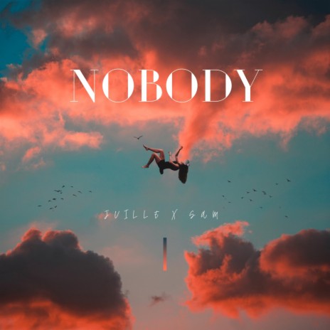 Nobody ft. Sam Erikson | Boomplay Music