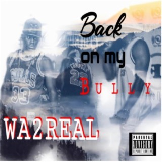 Back on My Bully | Boomplay Music