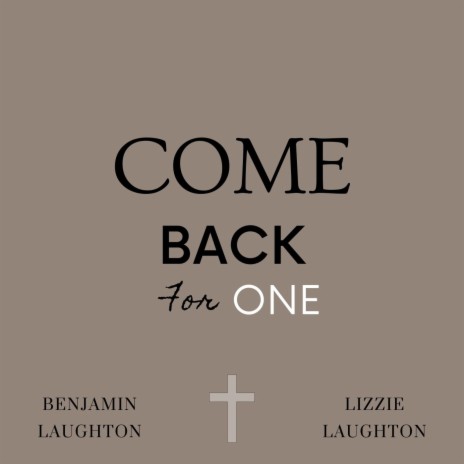 Come Back for One | Boomplay Music