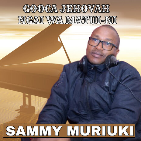 Gooca Jehova Ngai Wa Matuini | Boomplay Music