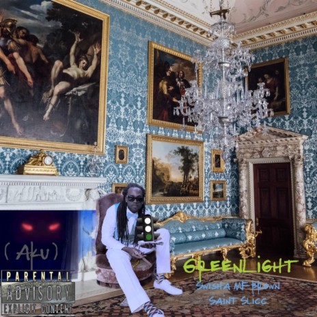 GreenLight & Saint Slicc) ft. (Aku) & Saint Slicc | Boomplay Music