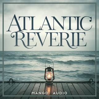 Atlantic Reverie