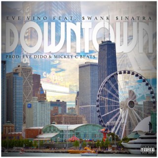 Downtown ft. $wank $inatra lyrics | Boomplay Music