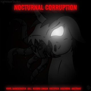 Nocturnal Corruption