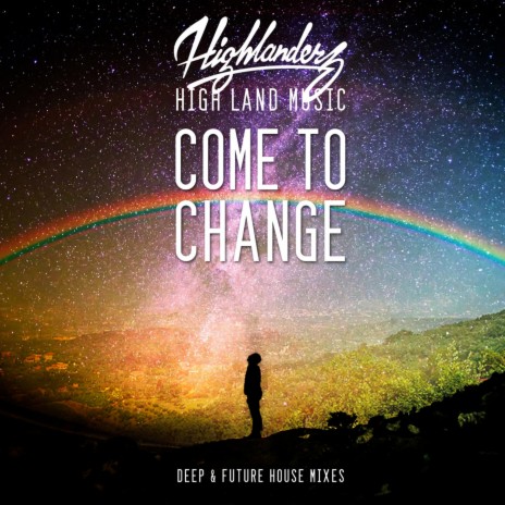 Come to Change (feat. Starchild) (Deep House Mix) | Boomplay Music