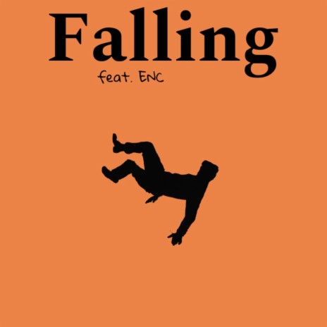 Falling (Slowed Down Version) ft. ENC