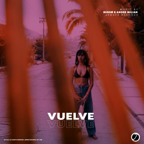 Vuelve (Original Mix) ft. Andre Milian | Boomplay Music