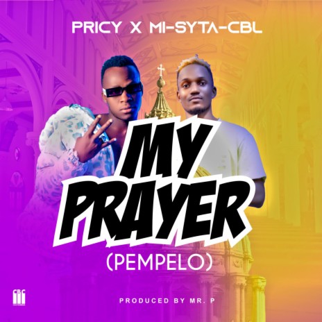 My Prayer ft. X Pricy | Boomplay Music
