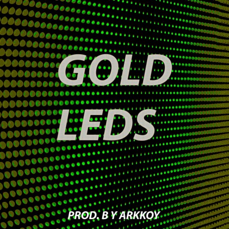 Gold Leds | Boomplay Music