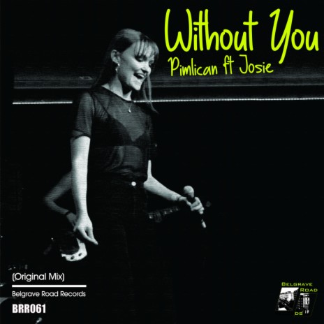 Without You (Original Mix) ft. Josie