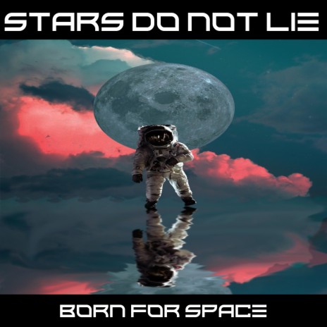 Born For Space | Boomplay Music