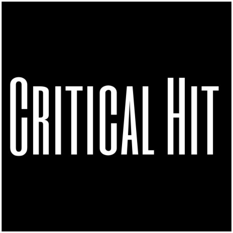 Critical Hit | Boomplay Music