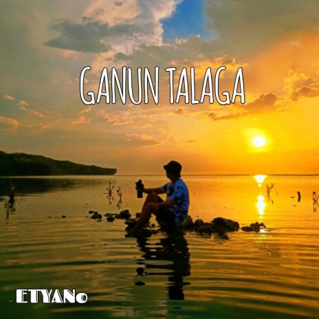 Ganun Talaga (Ganun Talaga (acoustic)) | Boomplay Music
