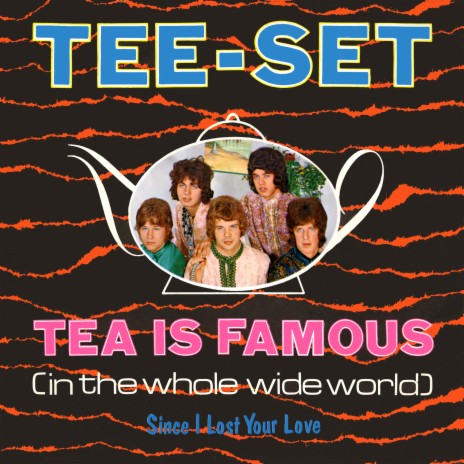 Tea Is Famous (in the whole wide world) (single version) ft. Peter Tetteroo