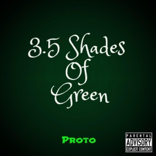 3.5 Shades Of Green