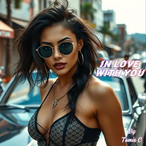 In Love With You | Boomplay Music