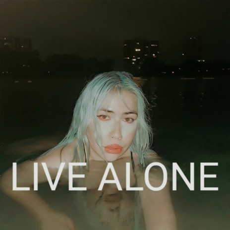 Live Alone | Boomplay Music