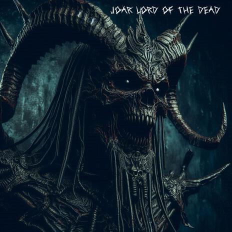 Lord Of The Dead | Boomplay Music