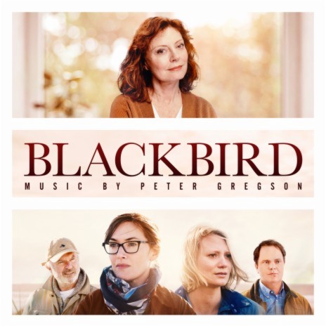 Blackbird (From "Blackbird" Original Motion Picture Soundtrack) | Boomplay Music