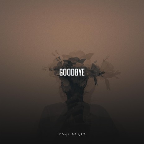 Goodbye | Boomplay Music