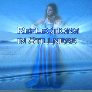 Reflections in Stillness