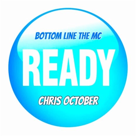Ready ft. Chris October | Boomplay Music
