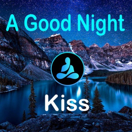 A Goodnight Kiss | Boomplay Music