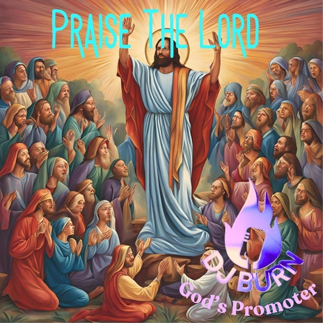 Praise The Lord | Boomplay Music