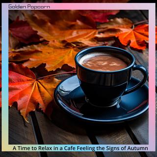 A Time to Relax in a Cafe Feeling the Signs of Autumn